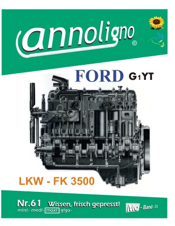 Ford Diesel Motor Typ G1YT für die FK 3500 LKW & Omnibusse Aufbau & Arbeitsweise - annoligno 61